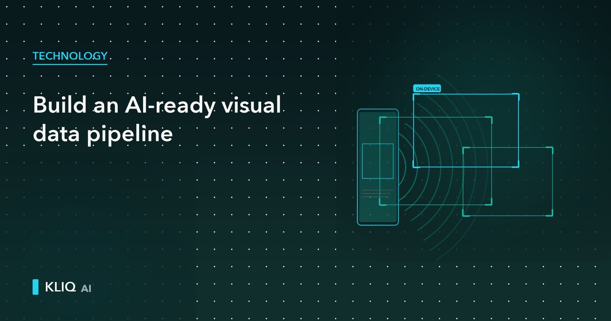 How to Build an AI-Ready Visual Data Pipeline