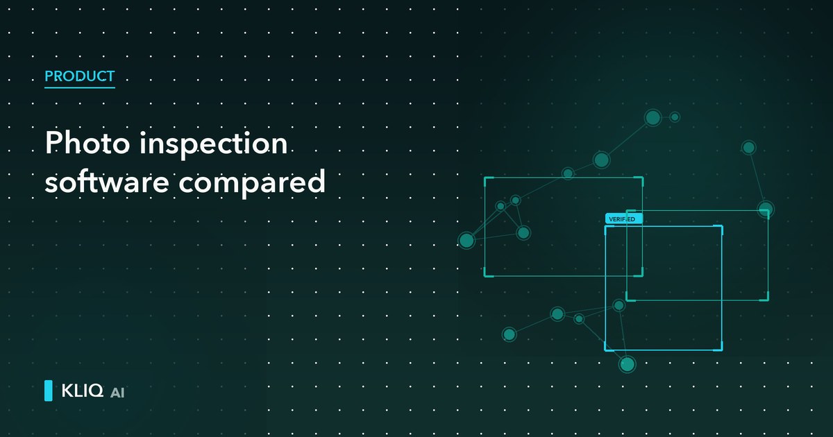 Photo Inspection Software in 2026: Comparing Your Options