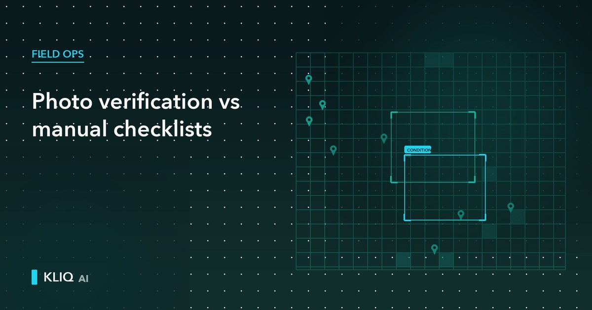 Photo Verification vs Manual Checklists: What the Data Shows